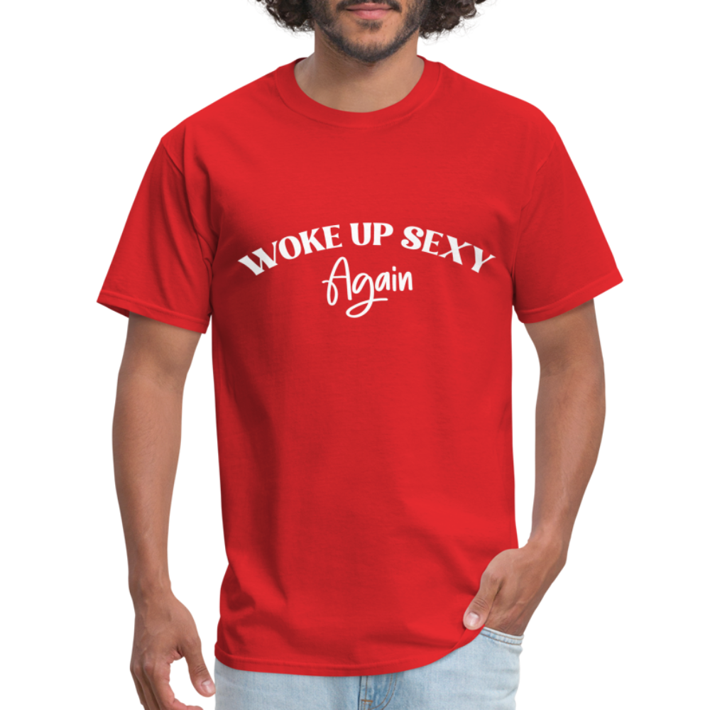 Woke Up Sexy Again T-Shirt - Color: red