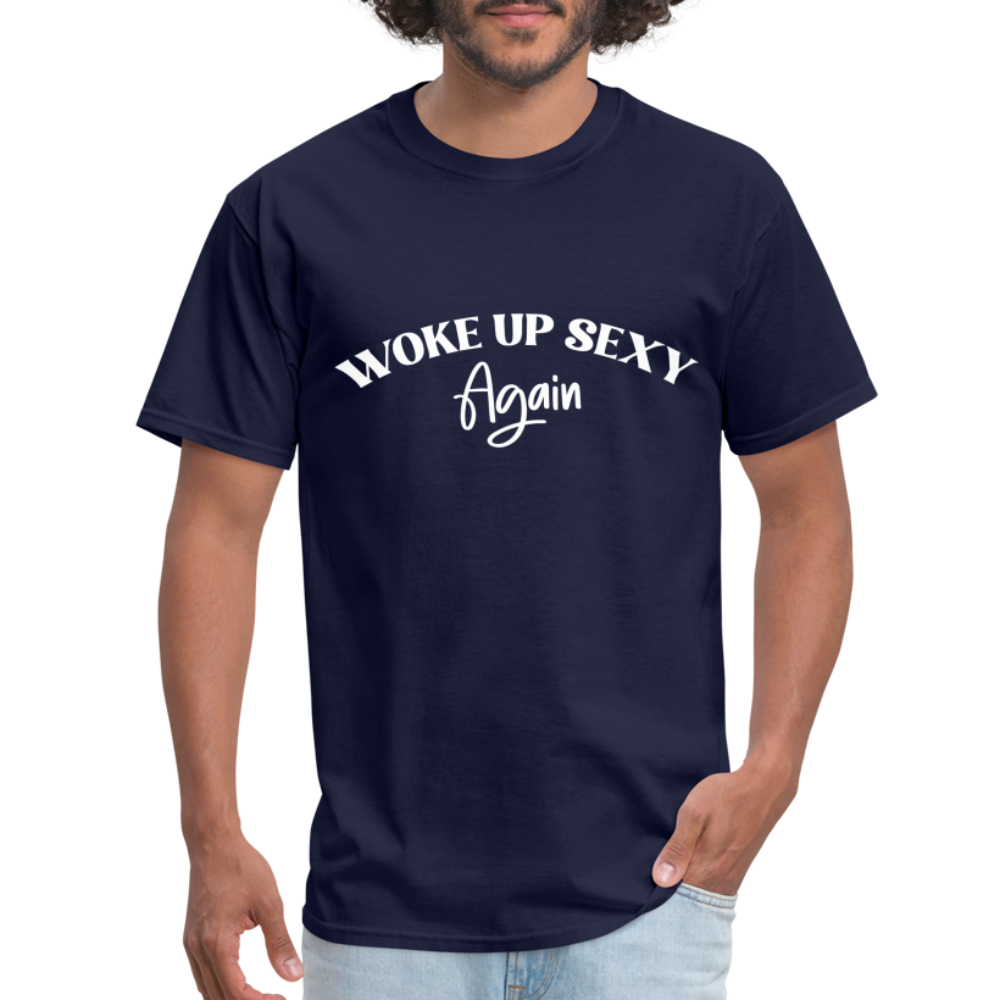 Woke Up Sexy Again T-Shirt - Color: navy