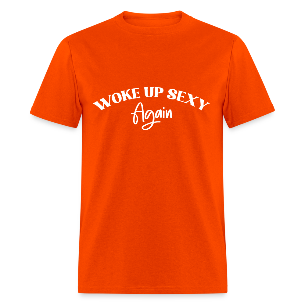 Woke Up Sexy Again T-Shirt - Color: orange