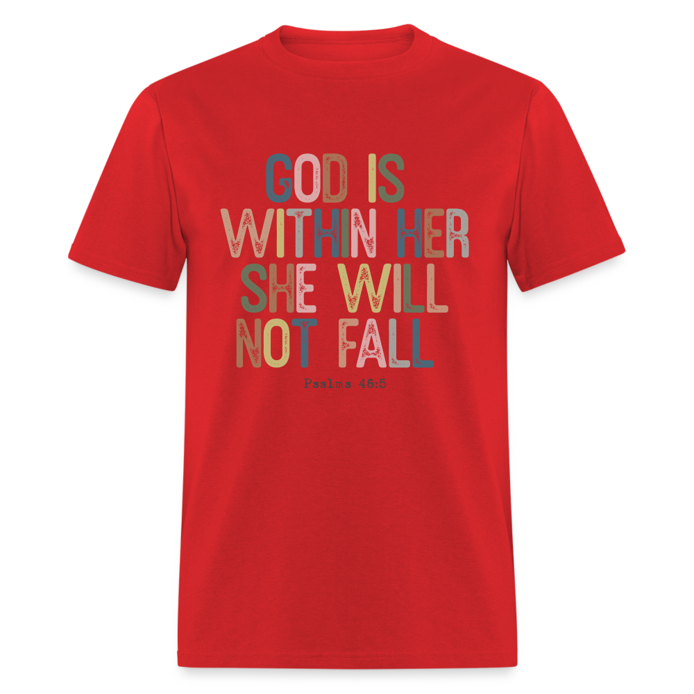 God is within Her She Will Not Fail T-Shirt (Psalms 46:5) - Color: red