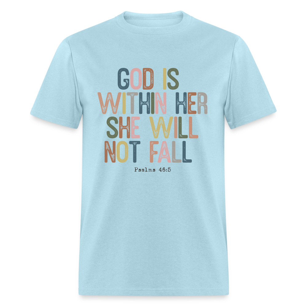 God is within Her She Will Not Fail T-Shirt (Psalms 46:5) - Color: powder blue