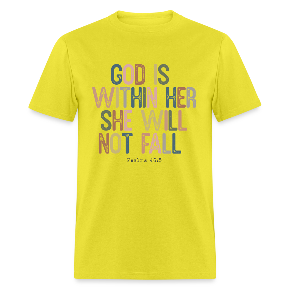 God is within Her She Will Not Fail T-Shirt (Psalms 46:5) - Color: yellow