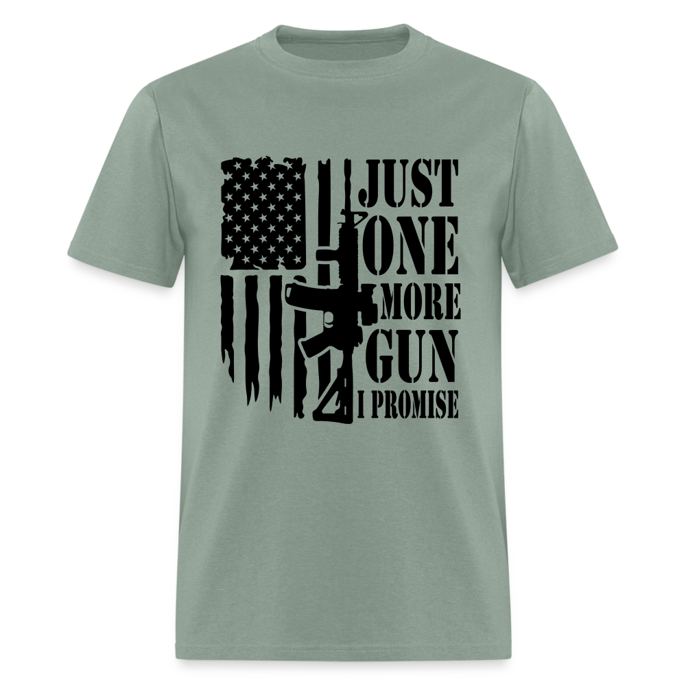 Just One More Gun I Promise T-Shirt - Color: sage