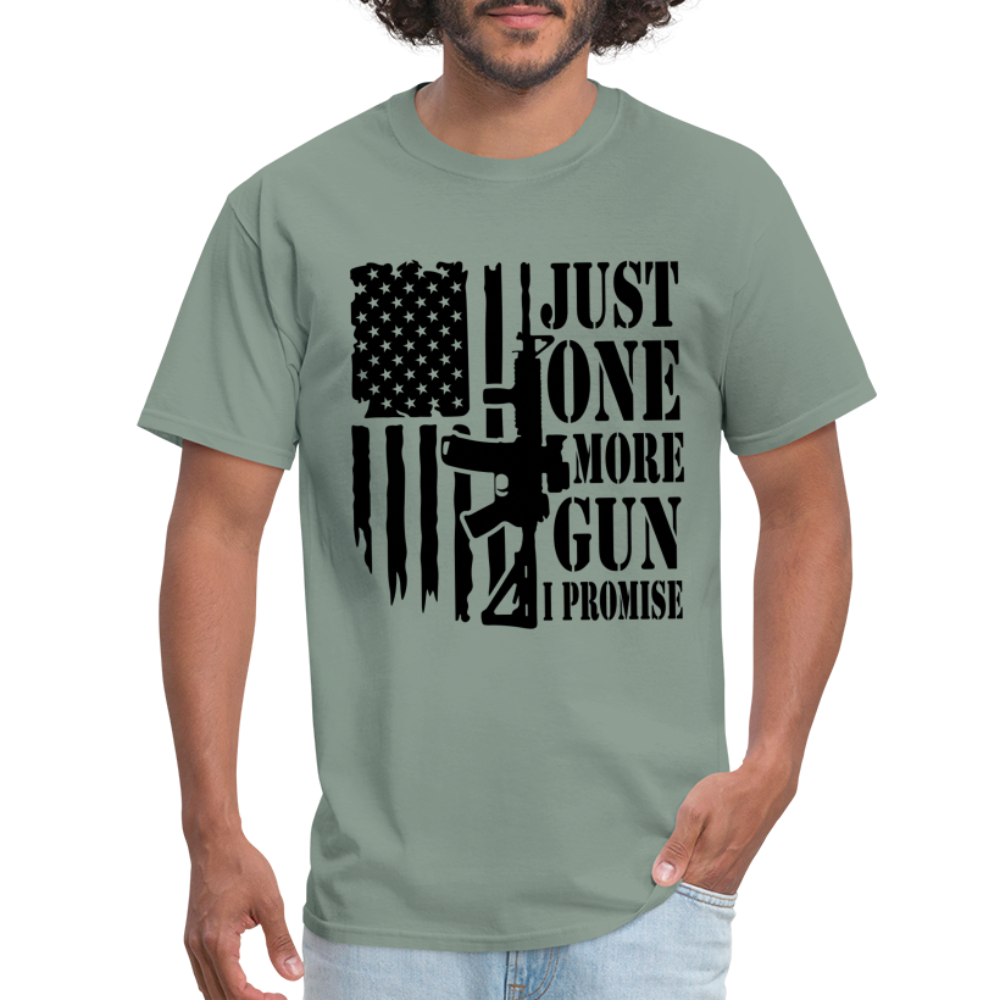 Just One More Gun I Promise T-Shirt - Color: sage