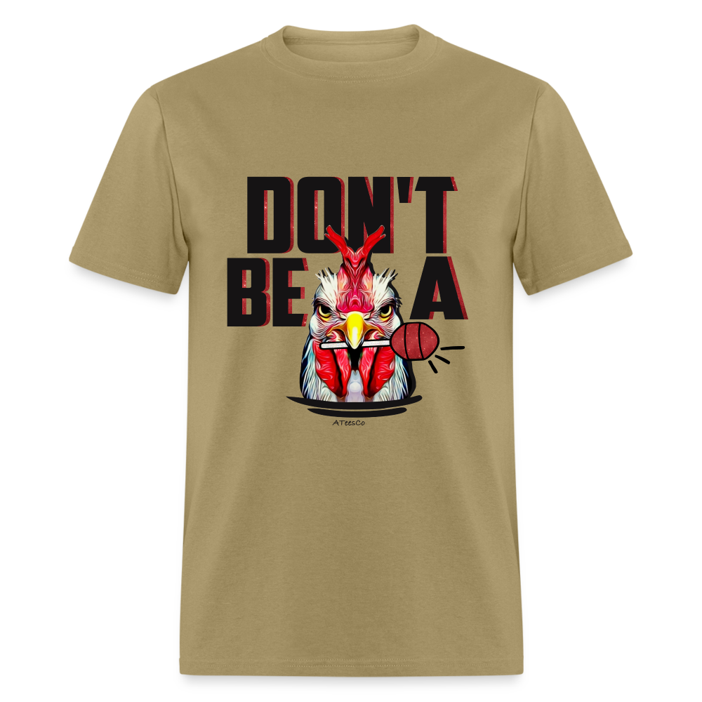 Don't Be A Rooster Lollipop (Cock Sucker) T-Shirt - Color: khaki