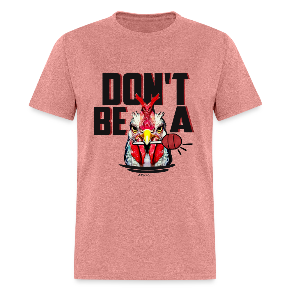 Don't Be A Rooster Lollipop (Cock Sucker) T-Shirt - Color: heather mauve