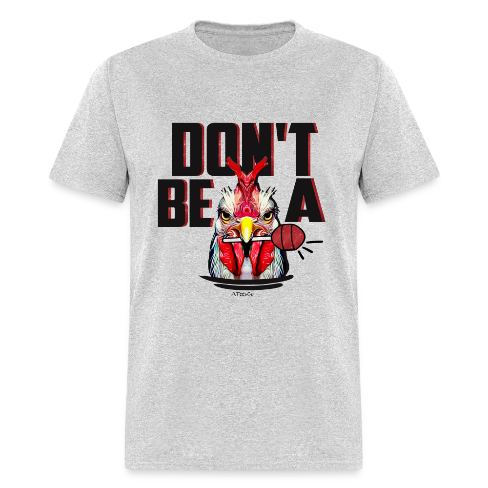 Don't Be A Rooster Lollipop (Cock Sucker) T-Shirt - Color: heather gray