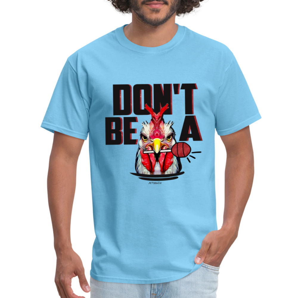 Don't Be A Rooster Lollipop (Cock Sucker) T-Shirt - Color: aquatic blue