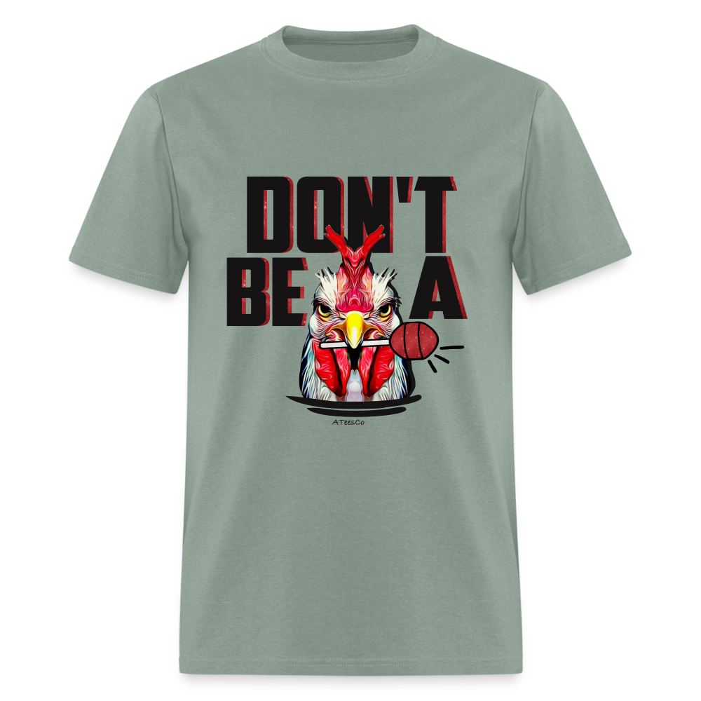 Don't Be A Rooster Lollipop (Cock Sucker) T-Shirt - Color: sage