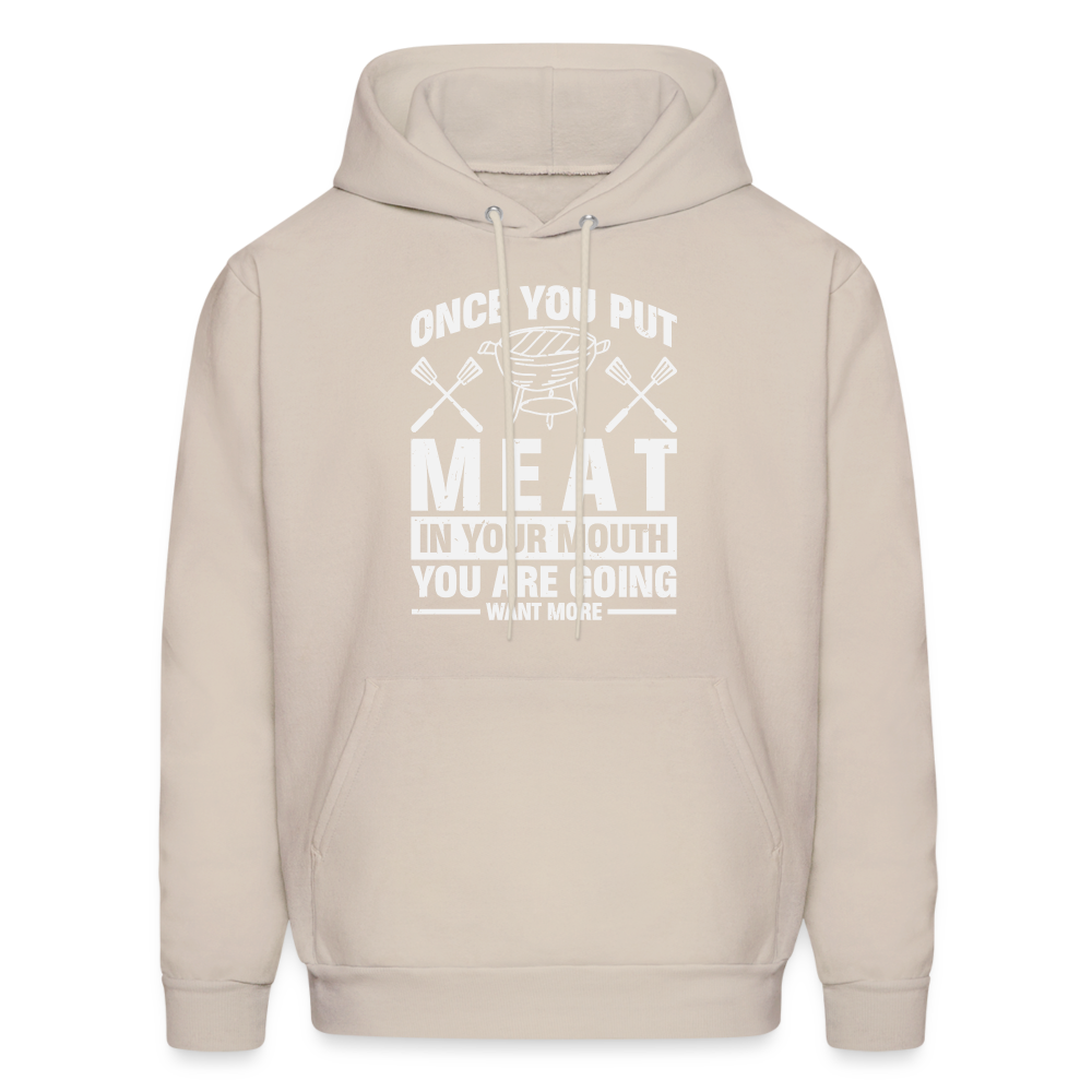 You Are Going To Want More Meat (BBQ Grilling Humor) Hoodie - Color: Sand