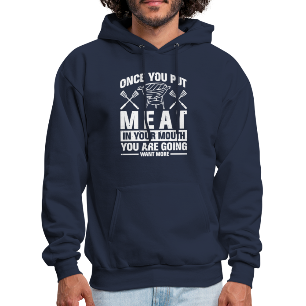 You Are Going To Want More Meat (BBQ Grilling Humor) Hoodie - Color: navy