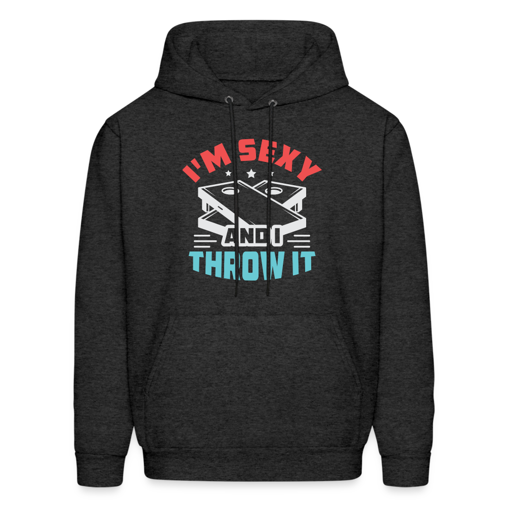 I'm Sexy and I Throw It (Cornhole) Hoodie Color: charcoal grey