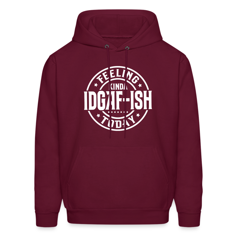 Felling Kinda IDGAF-ish Today Hoodie - Color: charcoal grey