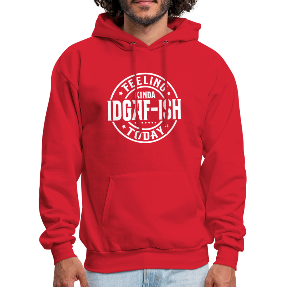 Felling Kinda IDGAF-ish Today Hoodie - Color: charcoal grey