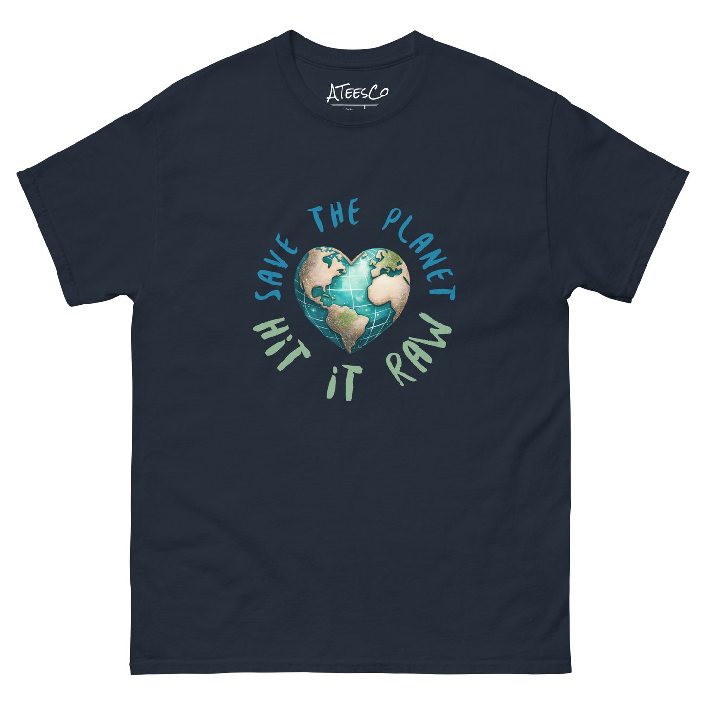 Save the Planet Hit it Raw T-Shirt - Color: Navy