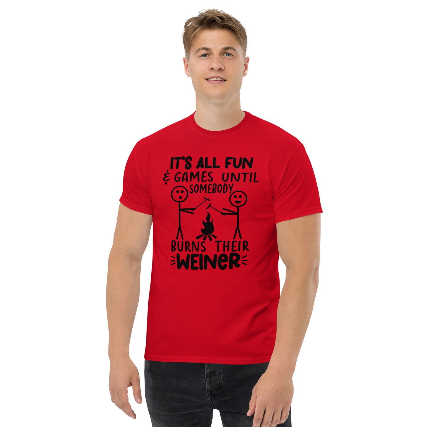 It's All Fun & Games Until Somebody Burns Their Weiner (BBQ Grilling Humor) T-Shirt - Color: Red
