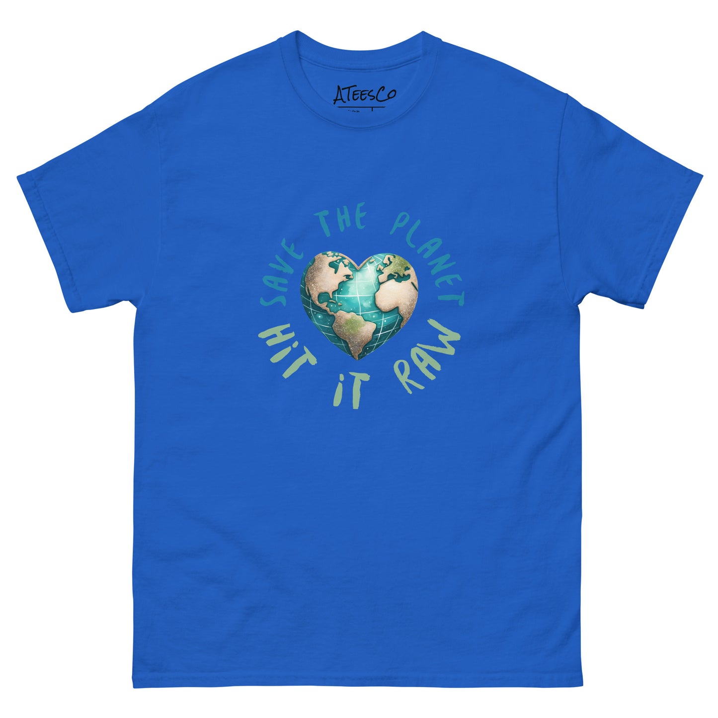 Save the Planet Hit it Raw T-Shirt - Color: Royal