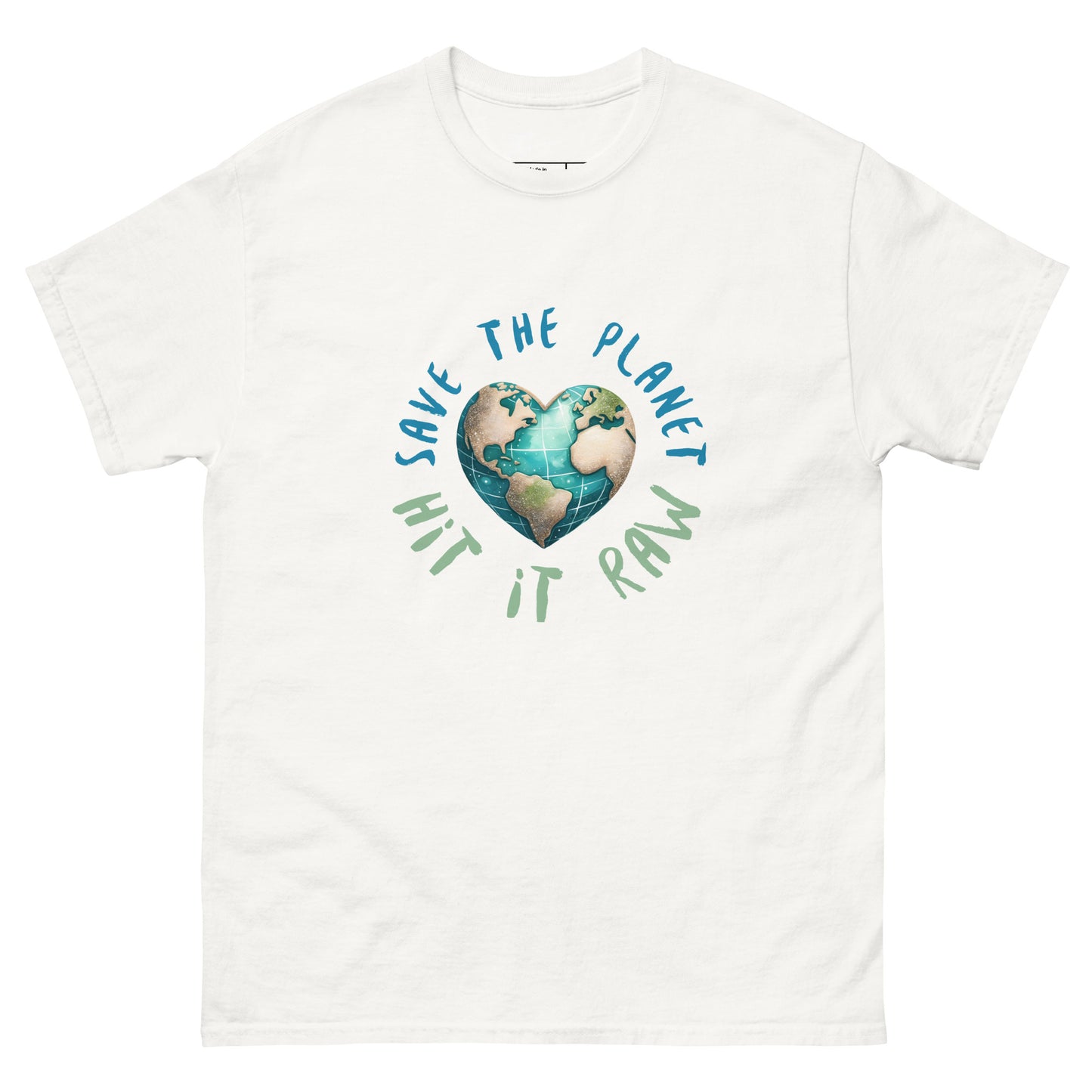 Save the Planet Hit it Raw T-Shirt - Color: White