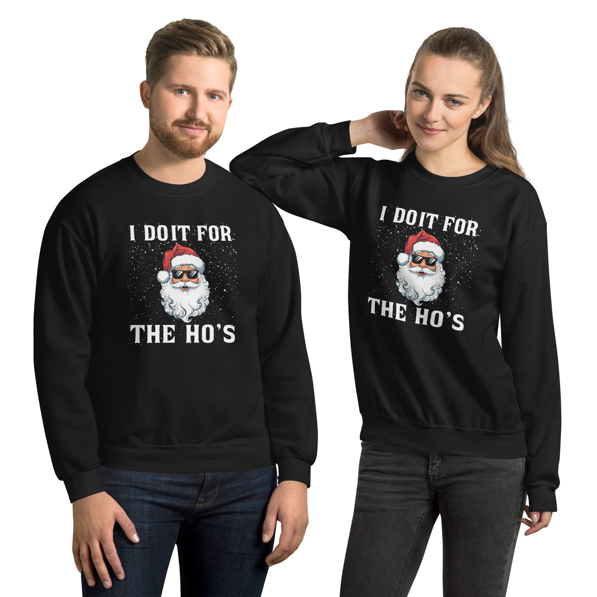I Do It for the Ho's (Christmas - Santa) Sweatshirt Color: Black