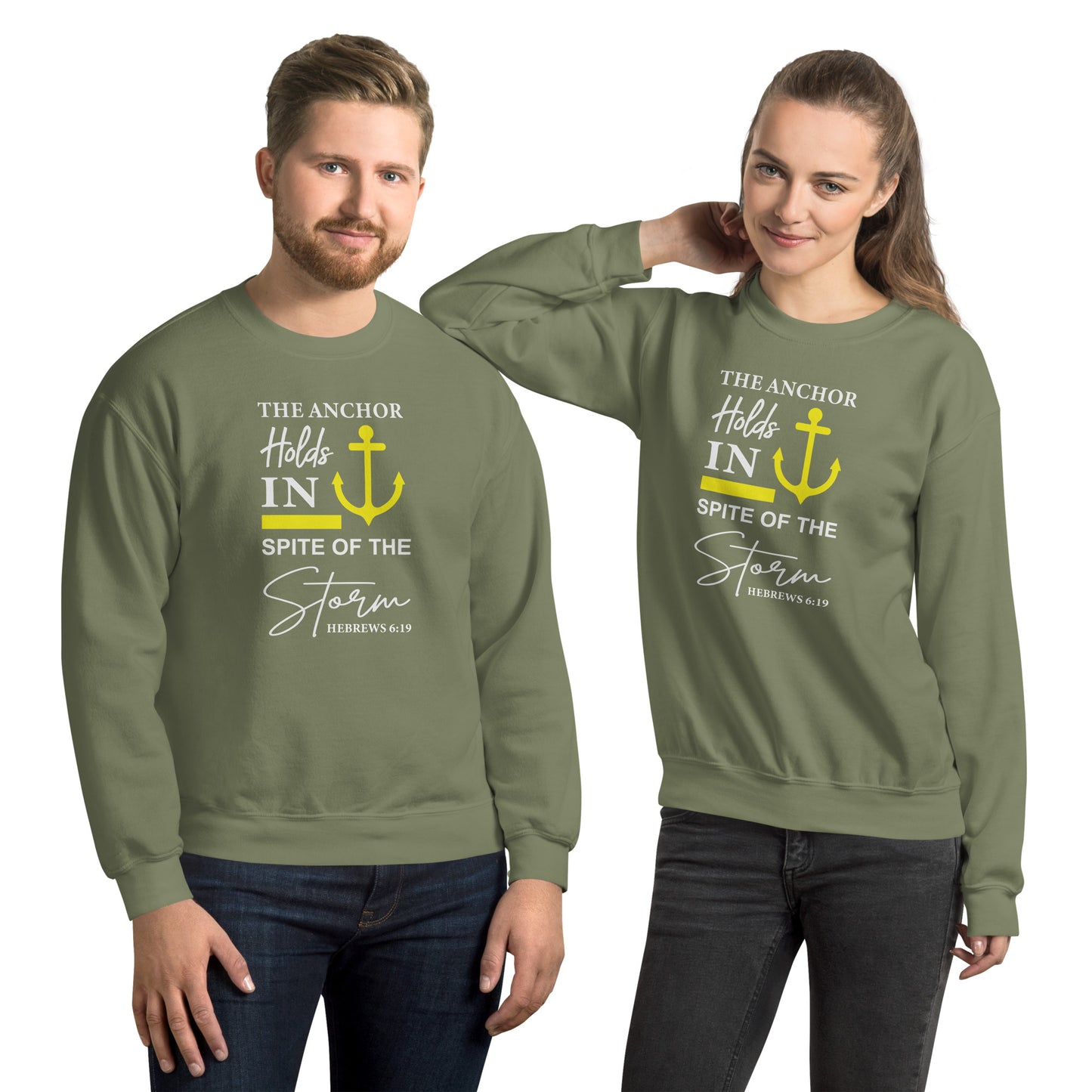 The Anchor Holds in Spite of the Storm (Hebrews 6:19) Sweatshirt - Color: Military Green