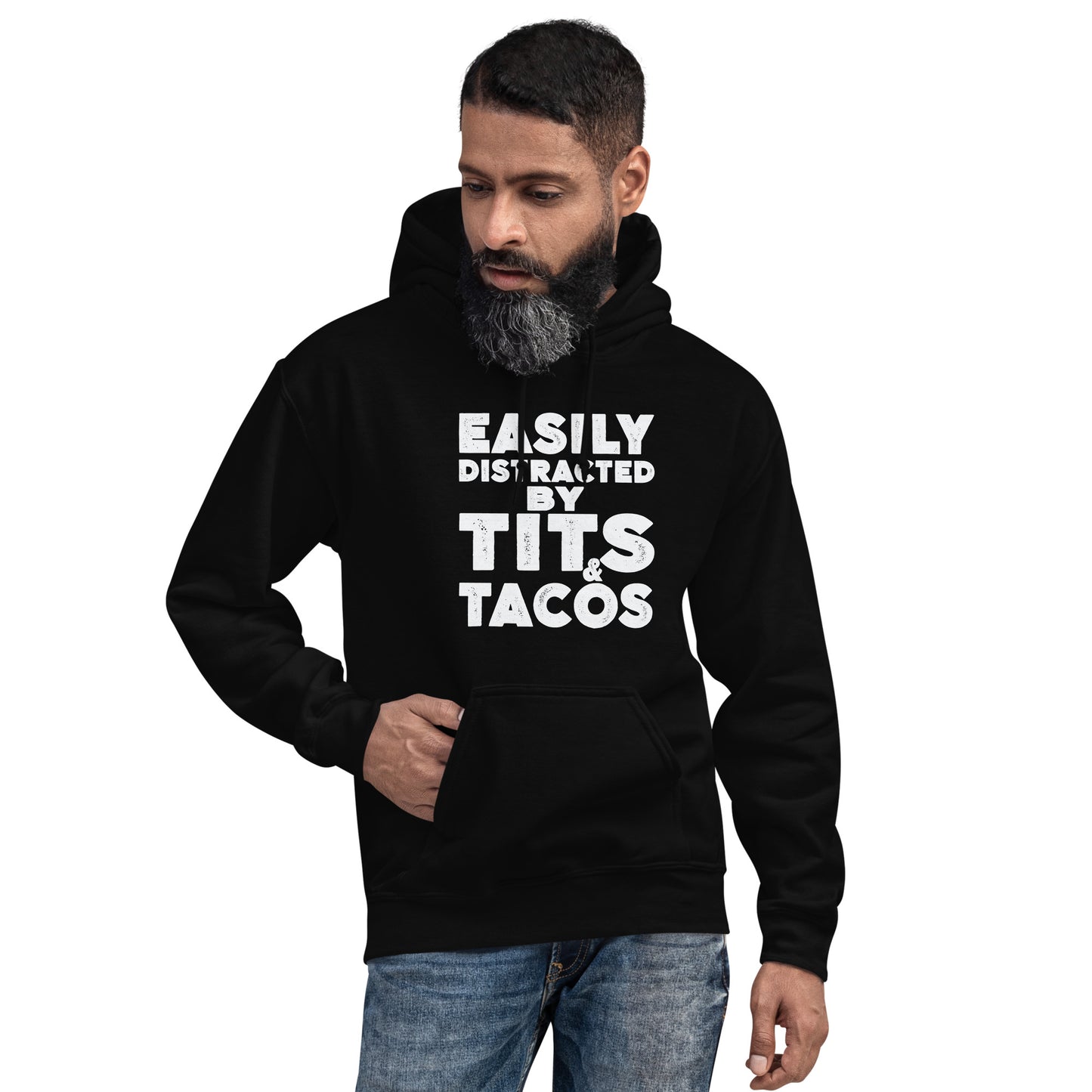 Easily Distracted by Tits and Tacos Hoodie - Color: Black