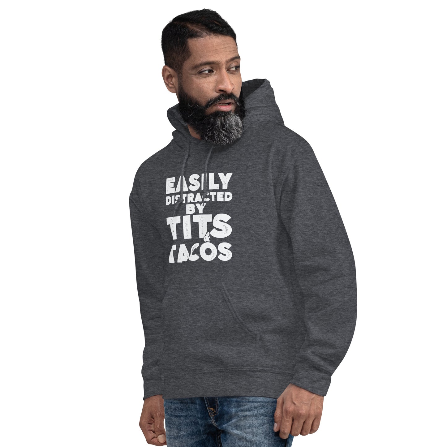Easily Distracted by Tits and Tacos Hoodie - Color: Black