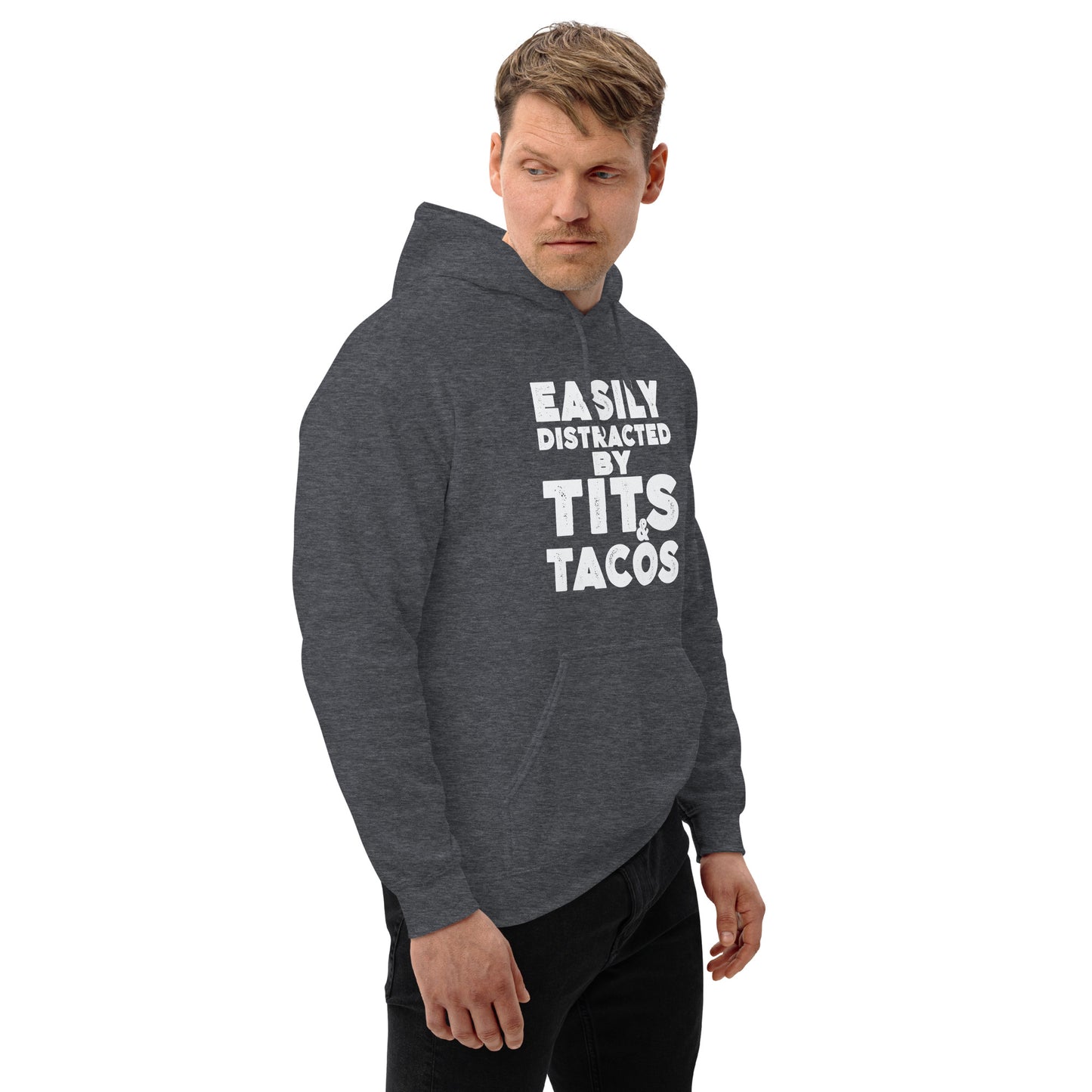 Easily Distracted by Tits and Tacos Hoodie - Color: Black