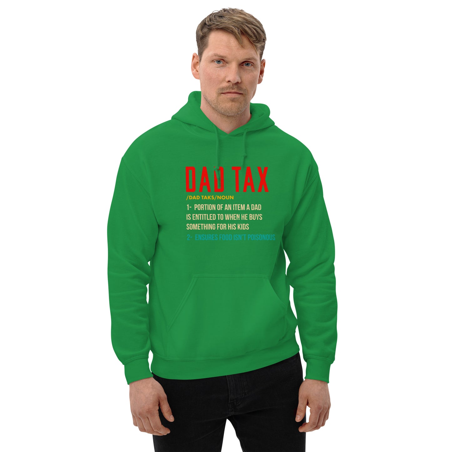 Definition of Dad Tax Hoodie - Color: Irish Green