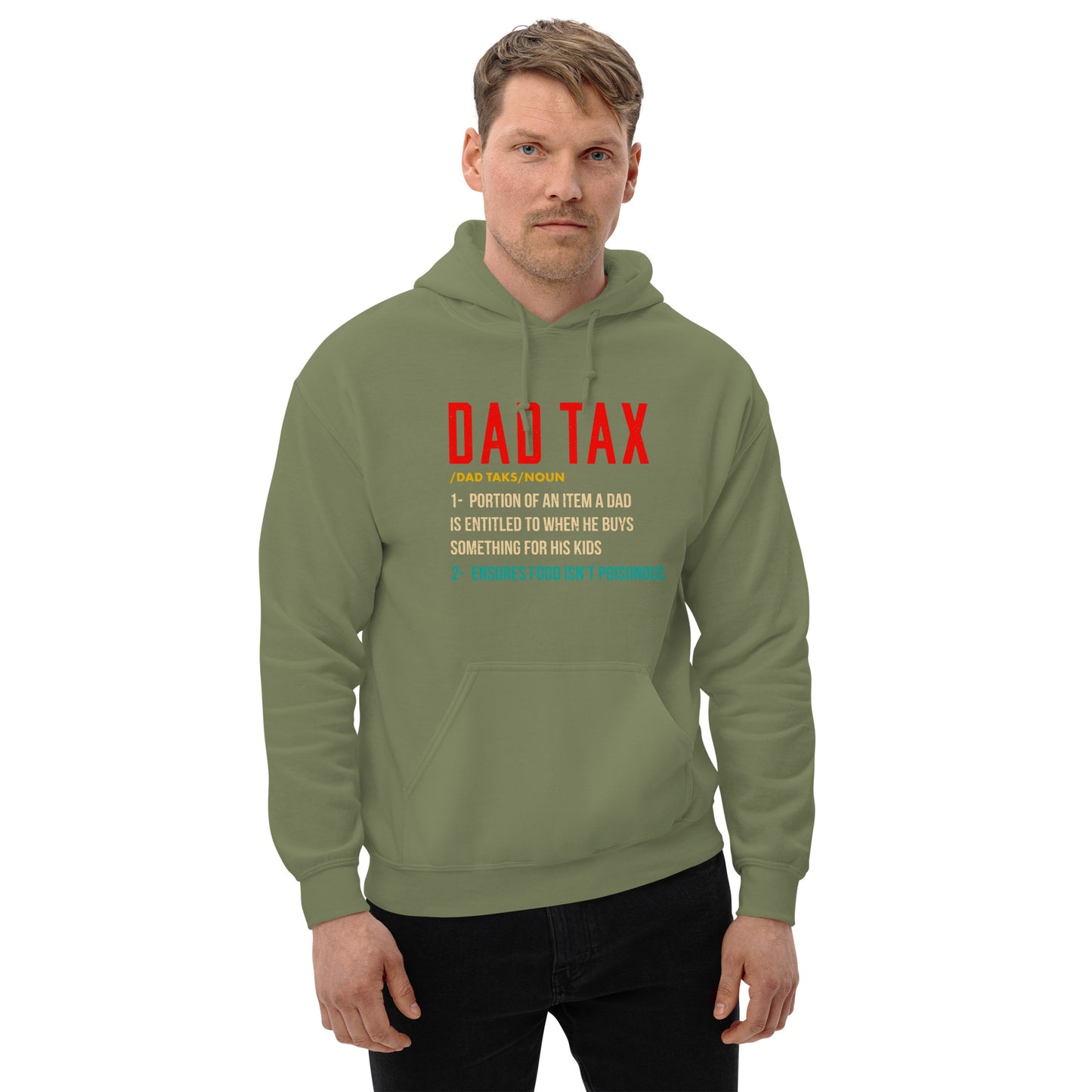Definition of Dad Tax Hoodie - Color: Military Green