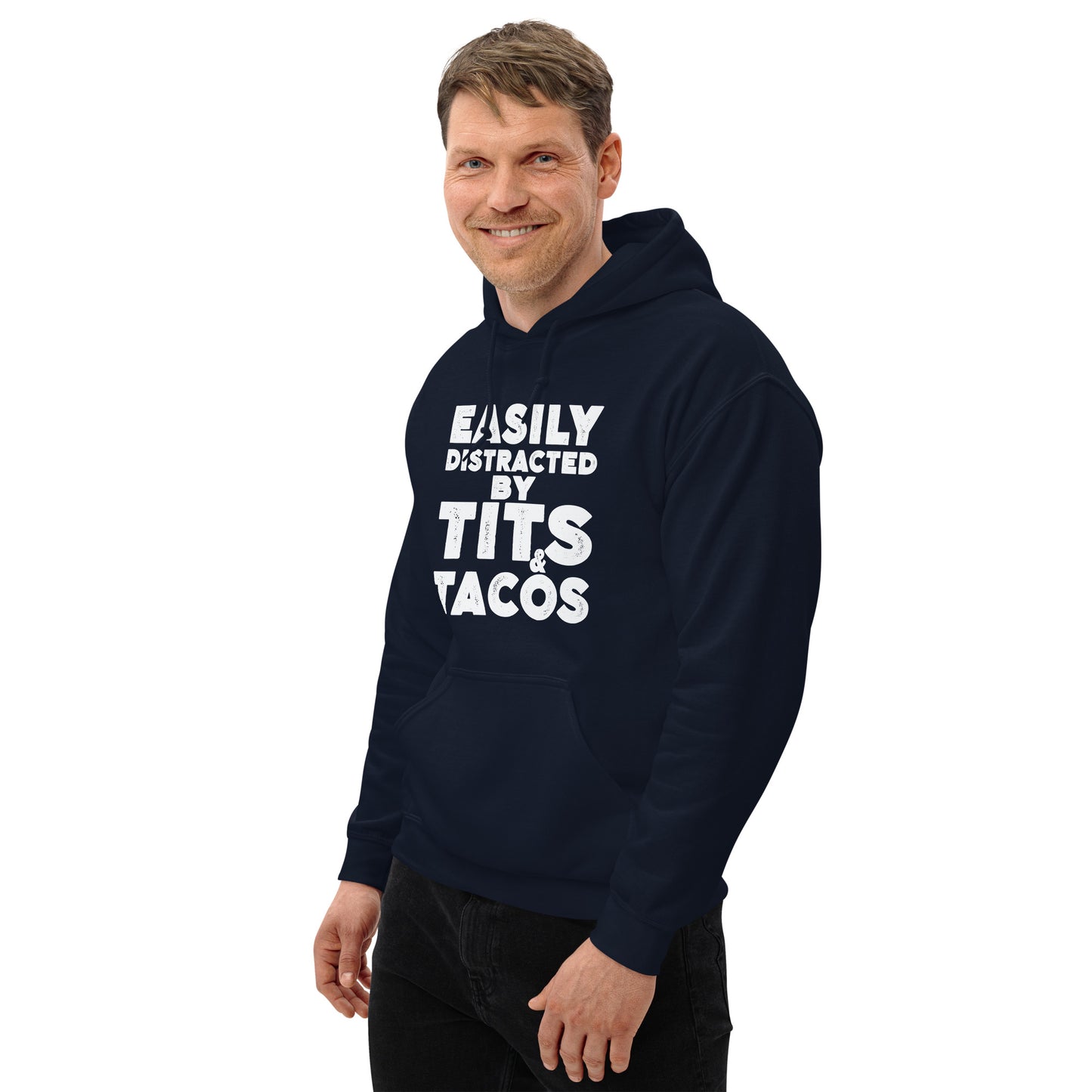 Easily Distracted by Tits and Tacos Hoodie - Color: Black