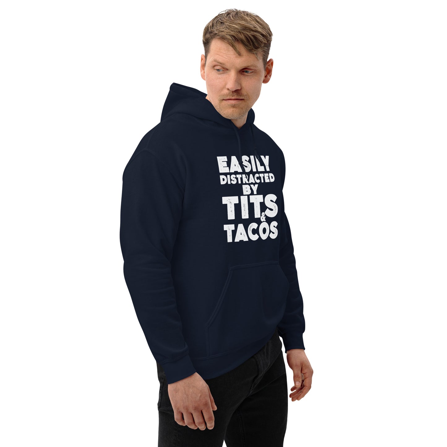 Easily Distracted by Tits and Tacos Hoodie - Color: Black