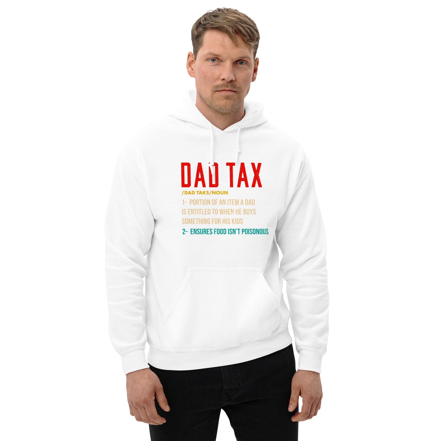 Definition of Dad Tax Hoodie - Color: White