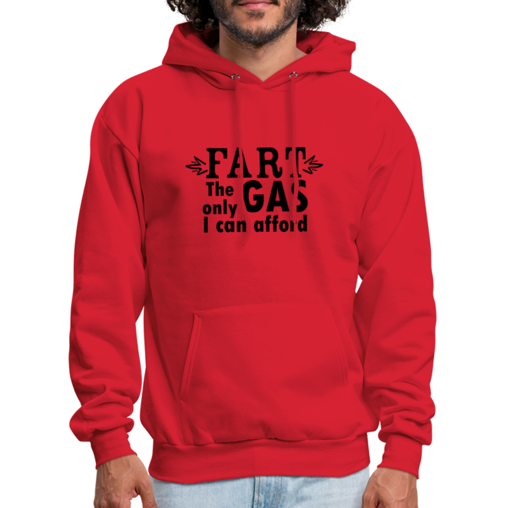 Fart the only Gas I can Afford Hoodie - Color: white