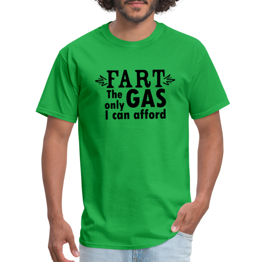 Fart the only Gas I can Afford T-Shirt - Color: denim