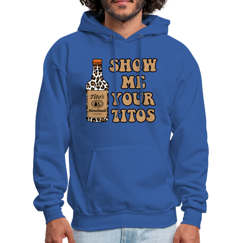 Funny Vodka (Show Me Your Tito's) Hoodie - royal blue