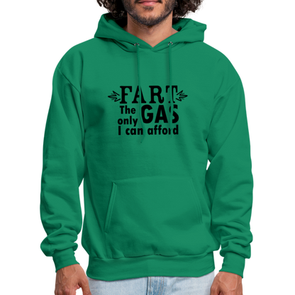 Fart the only Gas I can Afford Hoodie - Color: white