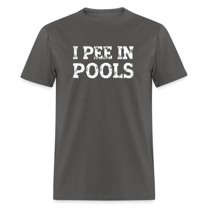 I Pee In Pools T-Shirt - Color: charcoal