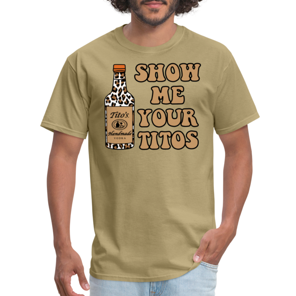 Funny Vodka (Show Me Your Tito's) T-Shirt - khaki