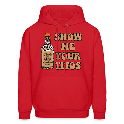 Funny Vodka (Show Me Your Tito's) Hoodie - red