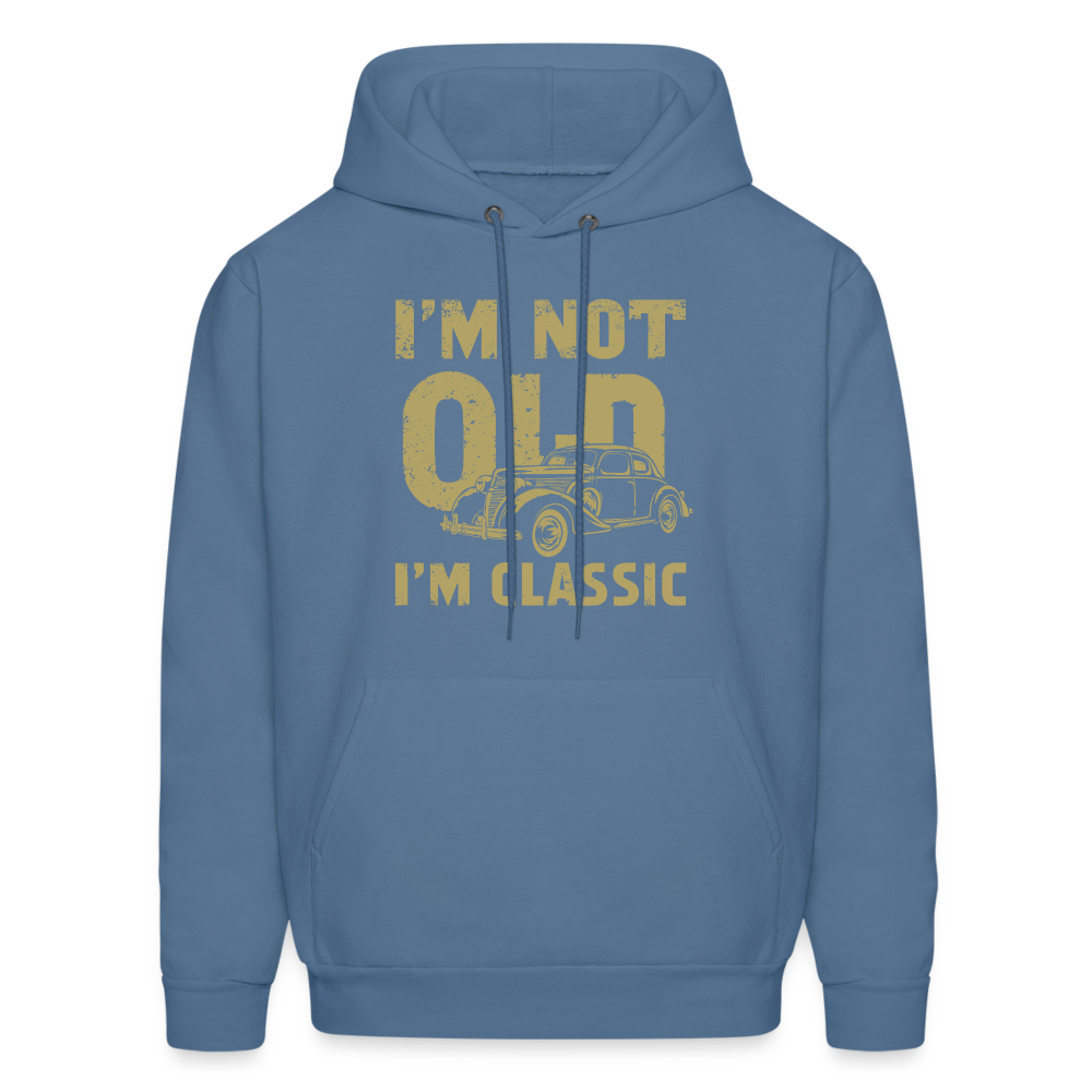 I'm Not Old I'M Classic Hoodie - Color: denim blue