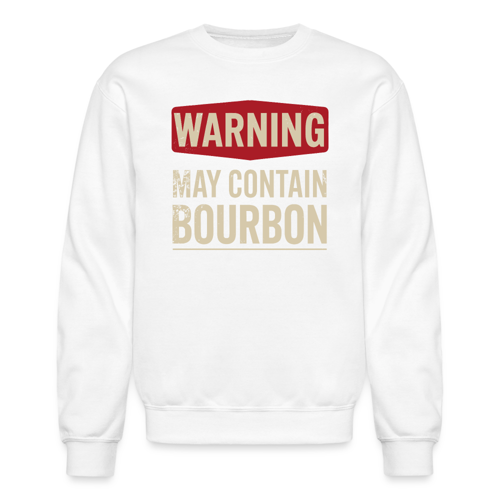 Warning May Contain Bourbon Sweatshirt - white