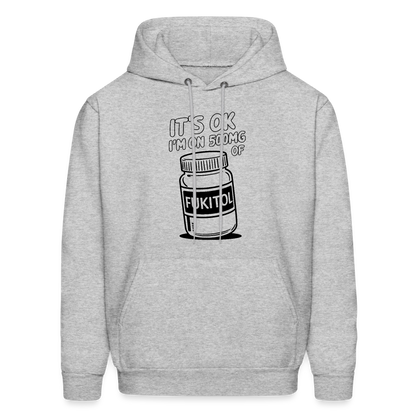 I'm 500mg of Fukitol Hoodie - Color: heather gray