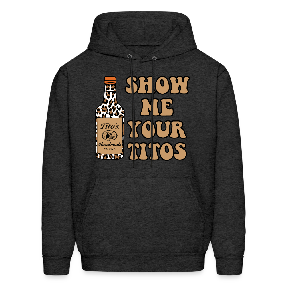 Funny Vodka (Show Me Your Tito's) Hoodie - charcoal grey