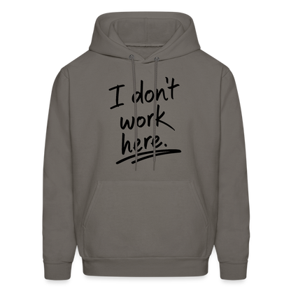 I Don't Work Here Hoodie - Color: asphalt gray