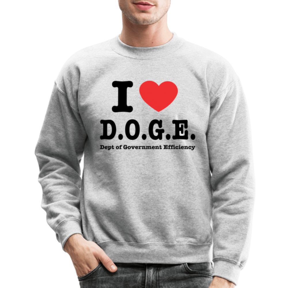 I Love D.O.G.E (I Heart Dept of Government Efficiency) Sweatshirt Color: white