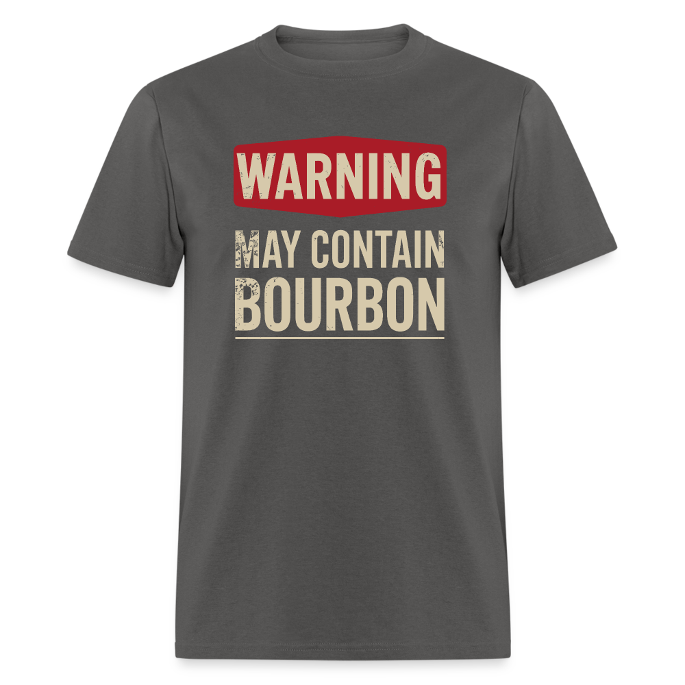 Warning May Contain Bourbon T-Shirt - charcoal