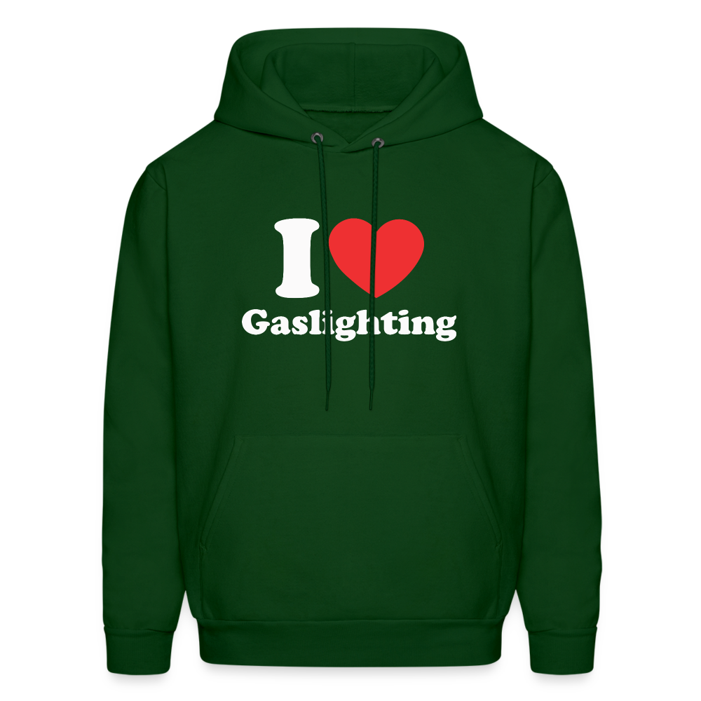 I Heart Gaslighting Hoodie - forest green