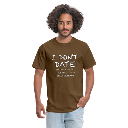 I Don't Date I Foster T-Shirt (Funny Humor Graphic Tee for Singles) Color: royal blue