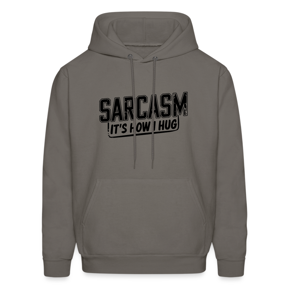 Sarcasm It's How I Hug Hoodie - asphalt gray