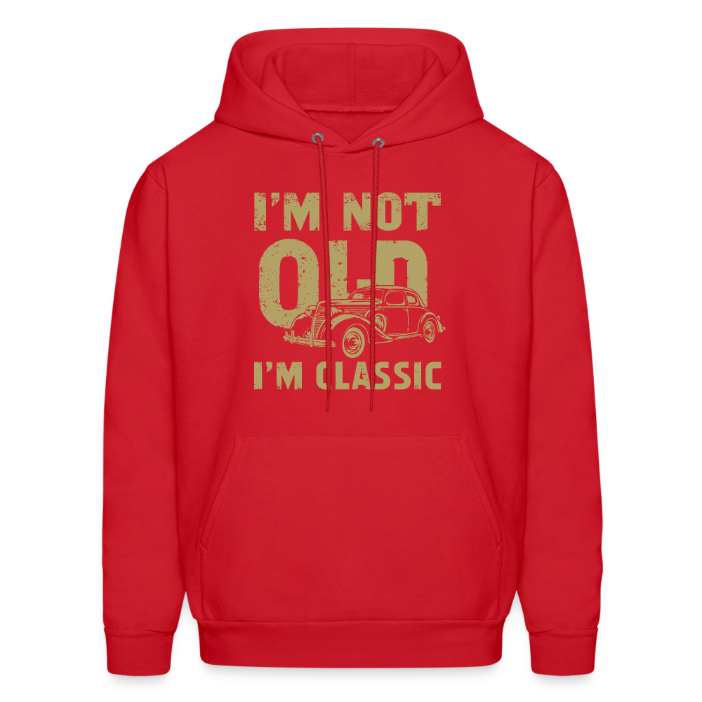 I'm Not Old I'M Classic Hoodie - Color: red